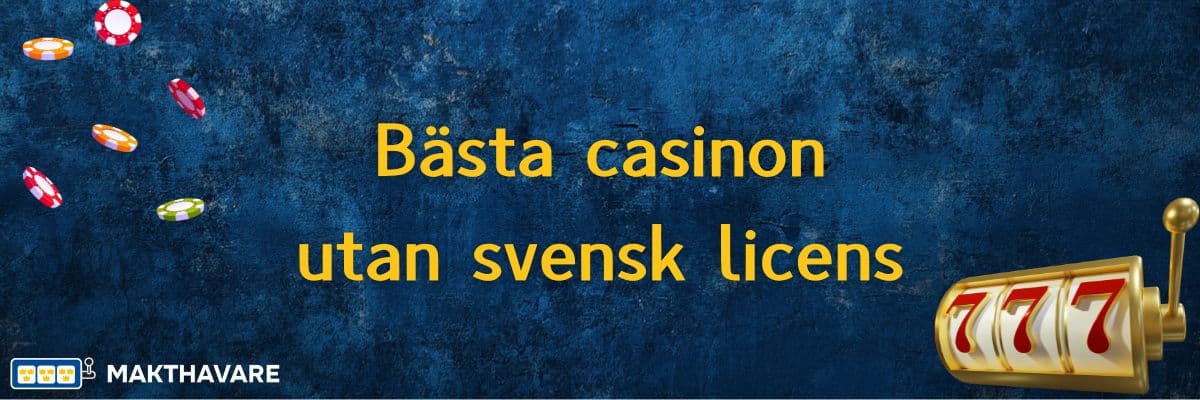 Casino utan licens – En komplett guide till olicensierade casinon Casino utan licens – En komplett guide till olicensierade casinon